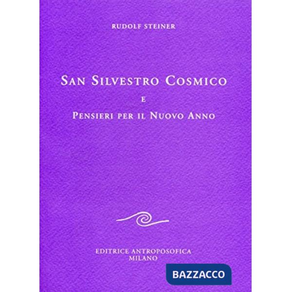San Silvestro Cosmico e pensieri per il nuovo anno
