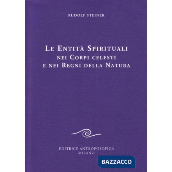 Entità spirituali nei corpi celesti e nei regni della natura (Le)