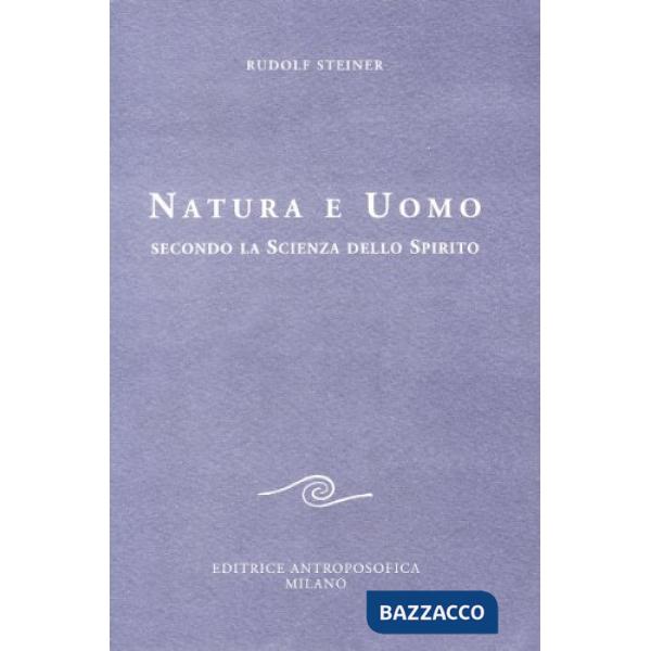 Natura e uomo secondo la scienza dello spirito