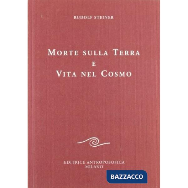 Morte sulla terra e vita nel cosmo
