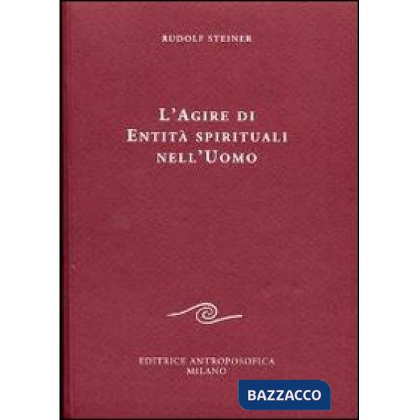 Agire di entità spirituali nell'essere umano