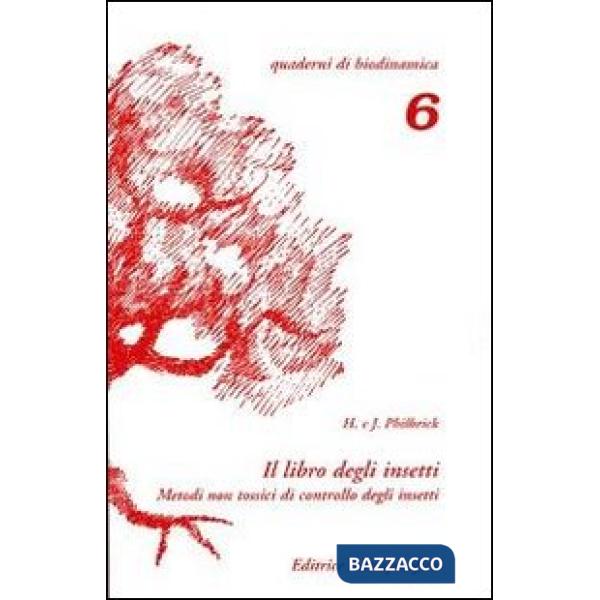 Libro degli insetti. Metodi non tossici di controllo degli insetti (Il)