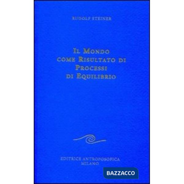Mondo come risultato di processi di equilibrio (Il)