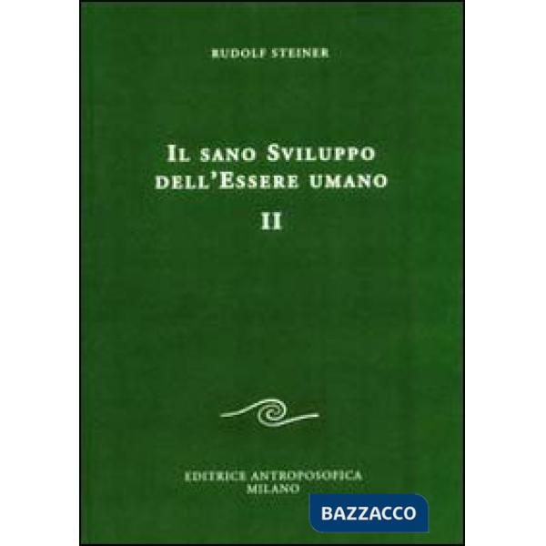 Sano sviluppo dell'essere umano (Il). Vol. 2