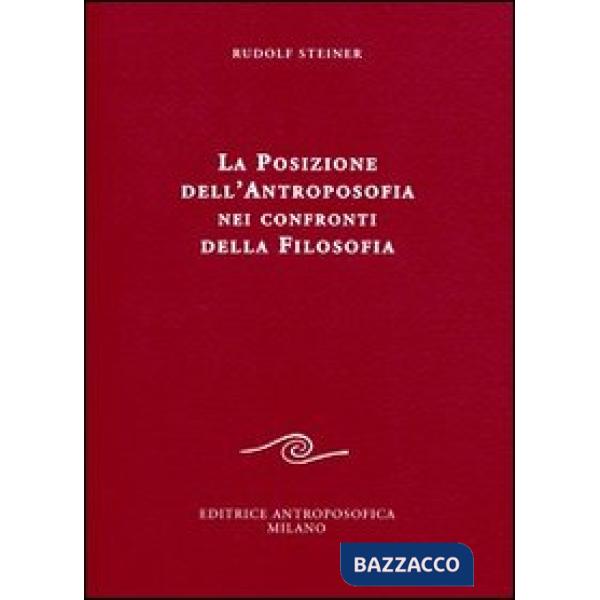 Posizione dell'antroposofia nei confronti della filosofia (La)