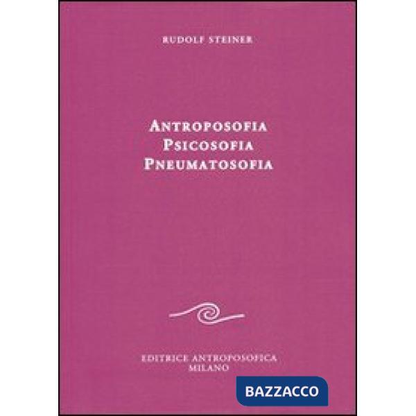 Antroposofia, psicosofia, pneumatosofia