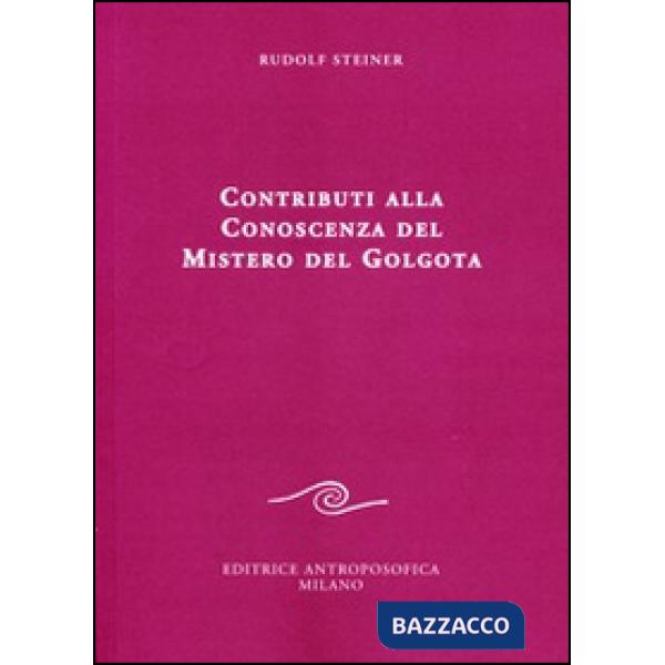 Contributi alla conoscenza del mistero del Golgota