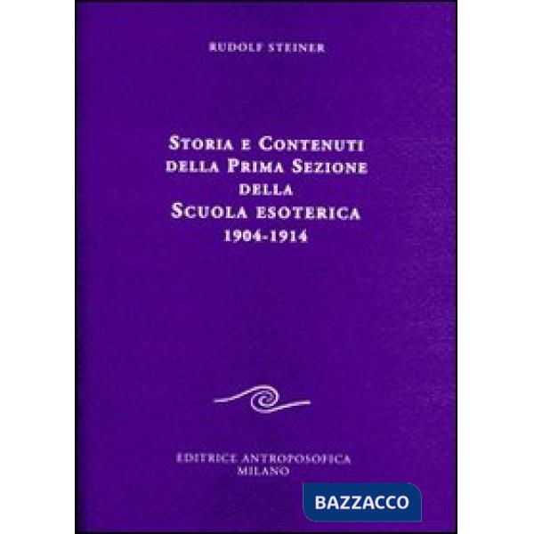 Storia e contenuti della prima sezione della scuola esoterica. 1904-1914