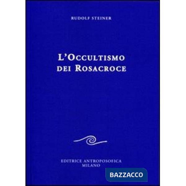 Occultismo dei Rosacroce (L')
