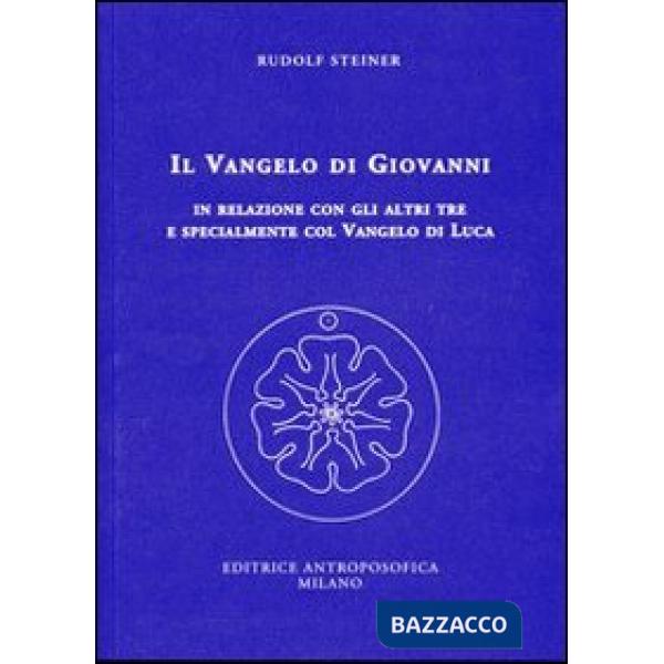 Vangelo di Giovanni in relazione con gli altri tre e specialmente col Vangelo di Luca. 14 conferenze tenute a Kassel dal 24 giug