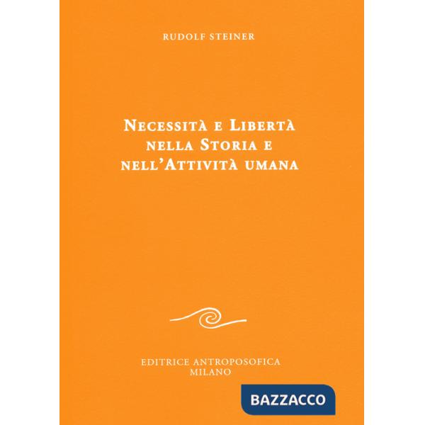 Necessità e libertà nella storia e nell'attività umana