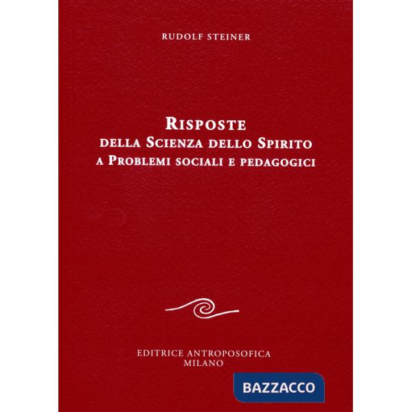 Risposte della scienza dello spirito a problemi sociali e pedagogici