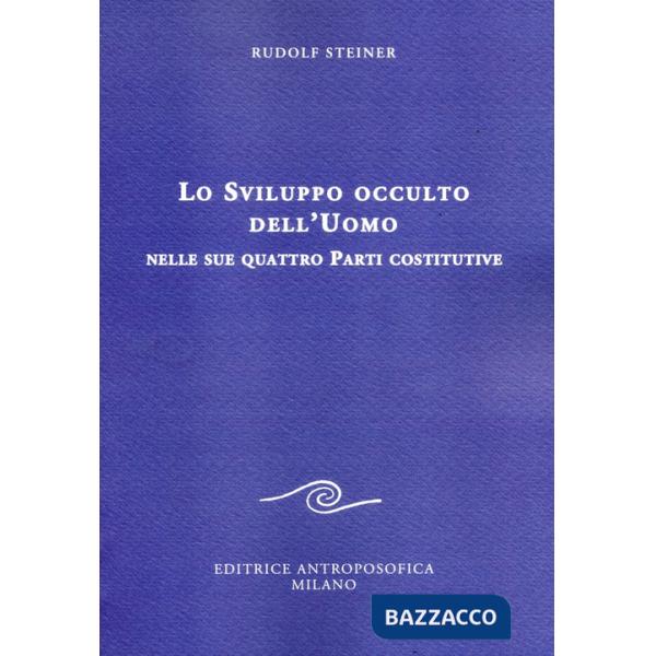 Sviluppo occulto dell'uomo nelle sue quattro parti costitutive (Lo)