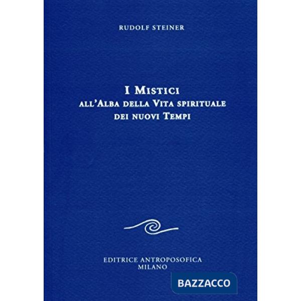 Mistici all'alba della vita spirituale dei nuovi tempi (I)