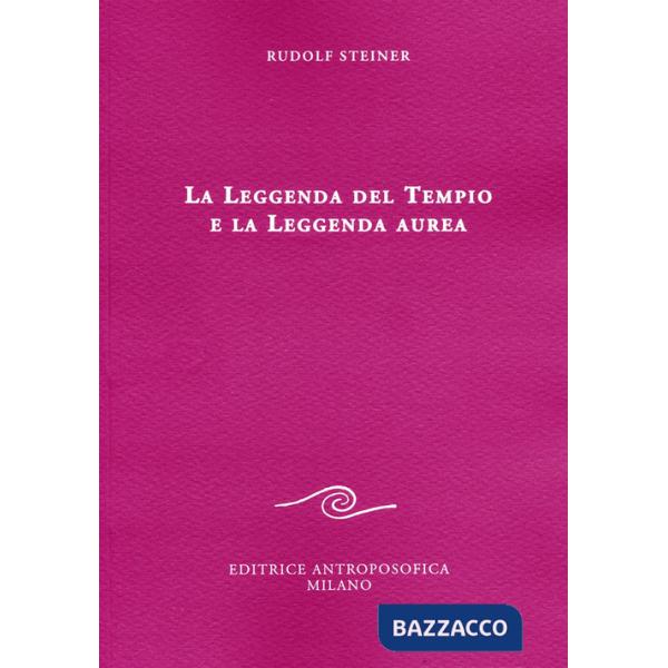 Leggenda del tempio e la leggenda aurea (La)