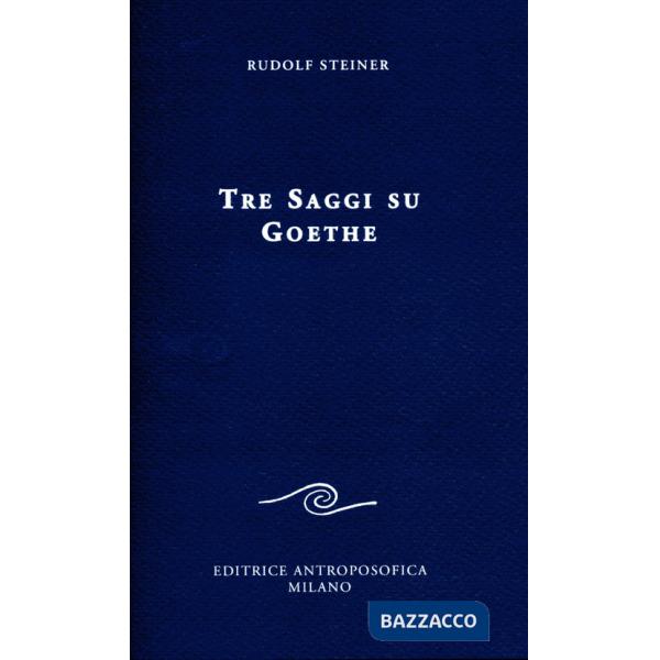 Tre saggi su Goethe