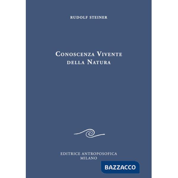 Conoscenza vivente della natura. Peccato originale dell'intelletto e superamento spirituale del peccato