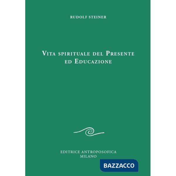 Vita spirituale del presente ed educazione