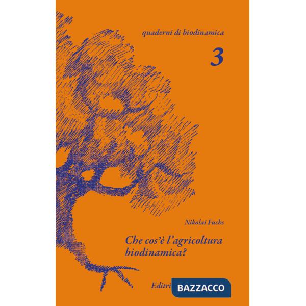 Che cos'è l'agricoltura biodinamica?