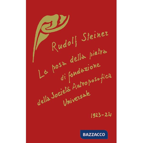 Posa della pietra di fondazione della Società Antroposofica Universale (La)