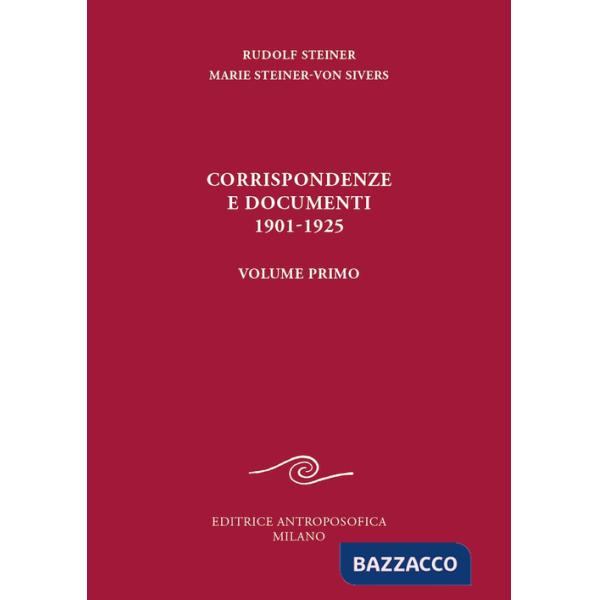 Corrispondenze e documenti 1901-1925. Vol. 1