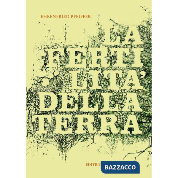 Fertilità della terra. La sua conservazione e il suo ritrovamento (La)
