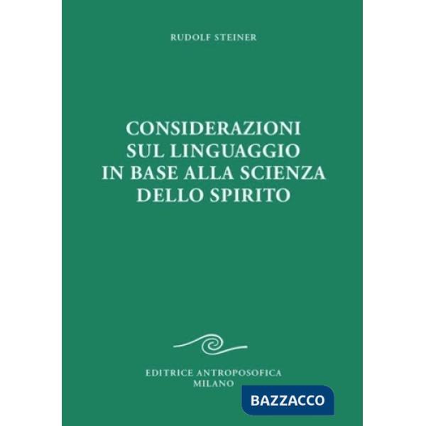 Considerazioni sul linguaggio in base alla scienza dello spirito