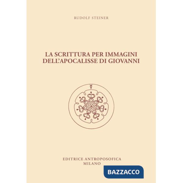 Scrittura per immagini dell'Apocalisse di Giovanni. dodici conferenze (La)