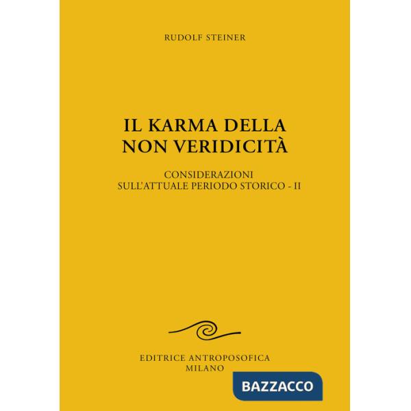 Karma della non veridicità. Considerazioni sull'attuale periodo storico (Il). Vol. 2