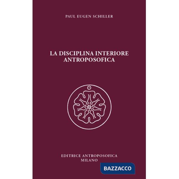 Disciplina interiore antroposofica (La)
