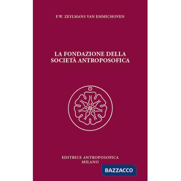 Fondazione della Società Antroposofica (La)