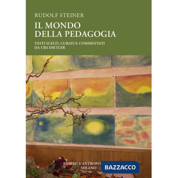 Mondo della pedagogia. Testi scelti (Il)