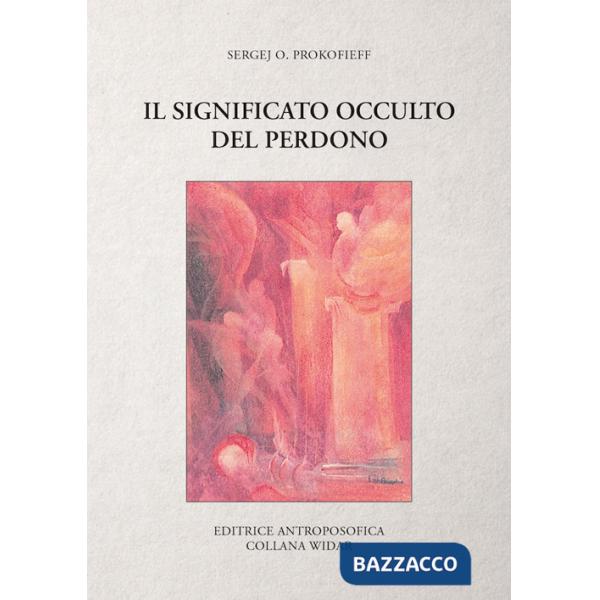 Significato occulto del perdono (Il)