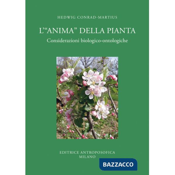 «anima» della pianta. Considerazioni biologiche-ontologiche (L')