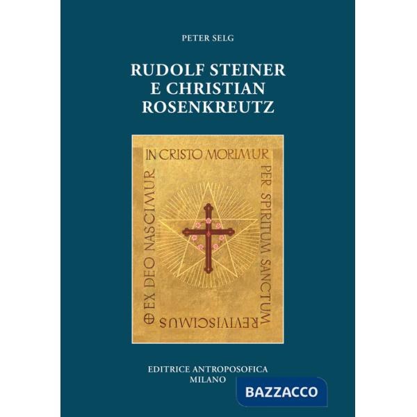 Rudolf Steiner e Christian Rosenkreutz
