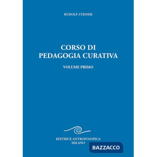 Corso di pedagogia curativa. Ediz. ampliata. Vol. 1