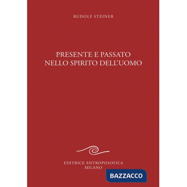 Presente e passato nello spirito dell'uomo