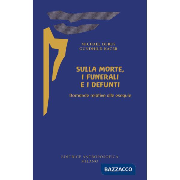 Sulla morte, i funerali e i defunti. Domande relative alle esequie