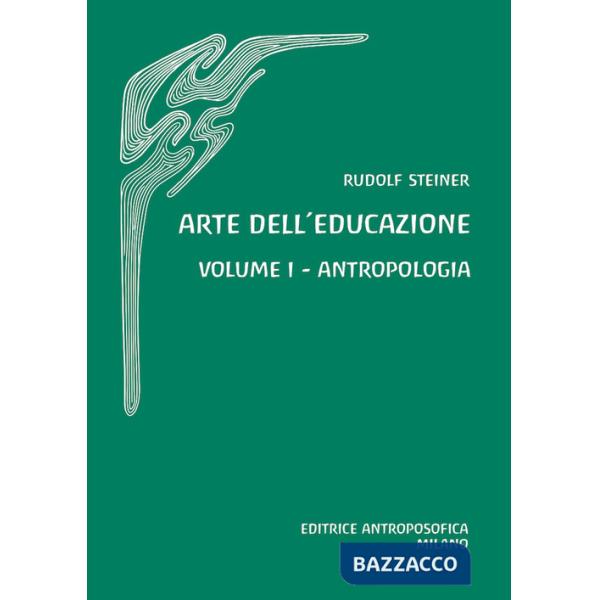 Arte dell'educazione. Antropologia. Vol. 1