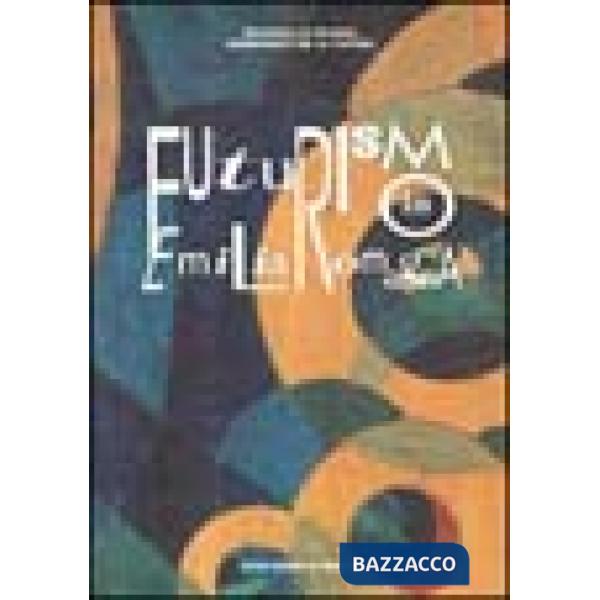 Futurismo in Emilia Romagna