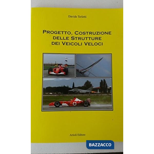 Progetto, costruzione delle strutture dei veicoli veloci