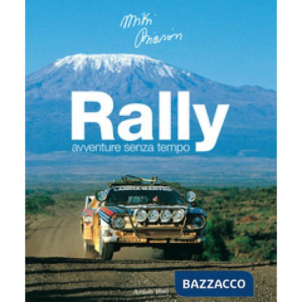 Rally. Avventure senza tempo. Ediz. italiana e inglese