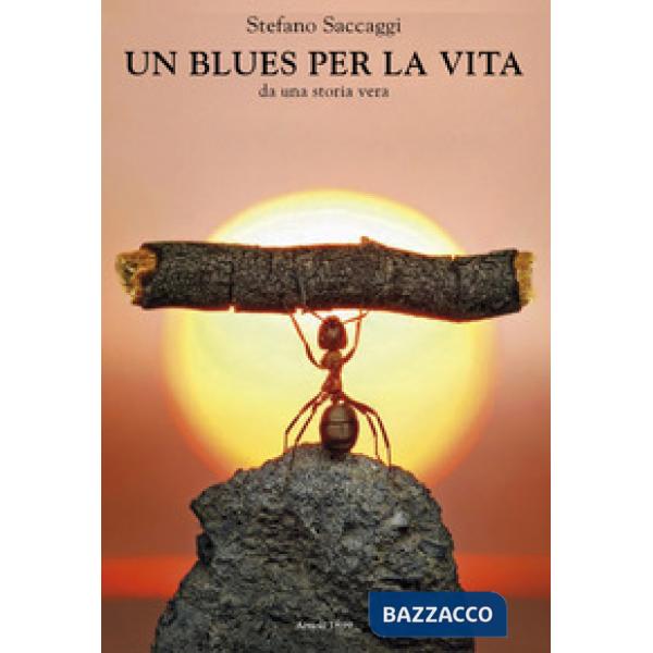 Blues per la vita. Da una storia vera (Un)