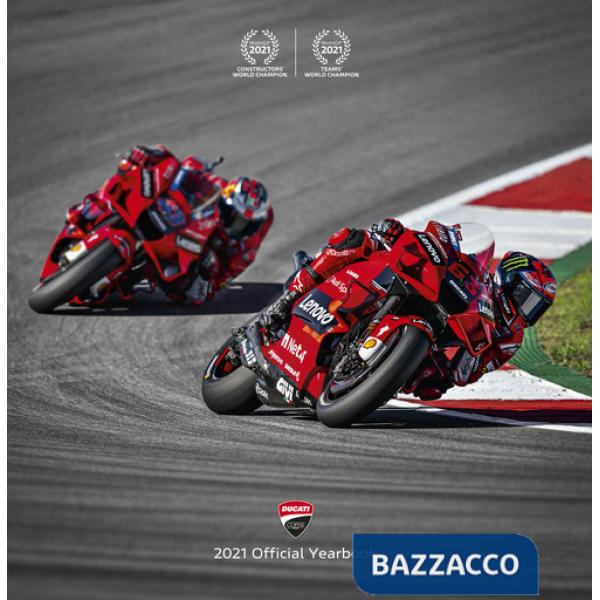 Ducati. Il libro ufficiale Ducati corse 2021-Ducati corse. 2021 official yearbook. Ediz. a colori