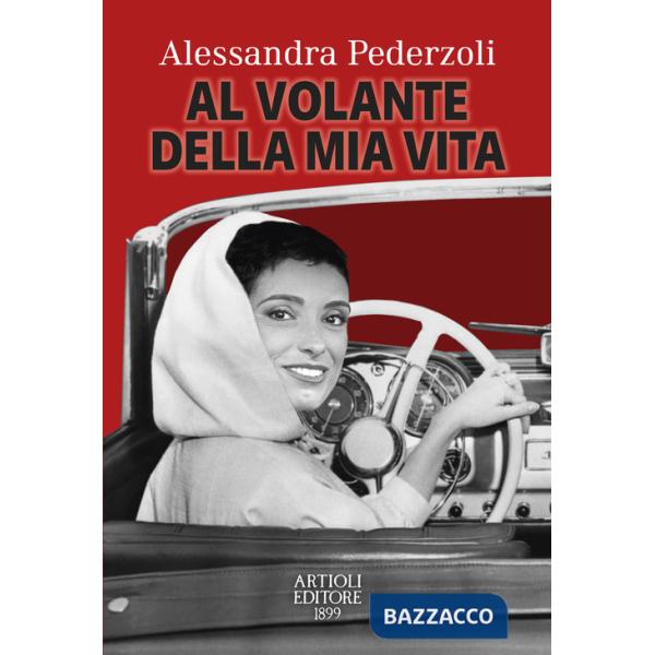 Al volante della mia vita