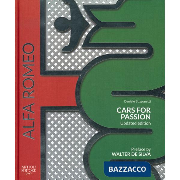 Alfa Romeo. Cars for passion. Ediz. a colori