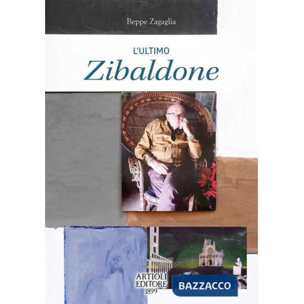 Ultimo zibaldone. Ediz. a colori (L')