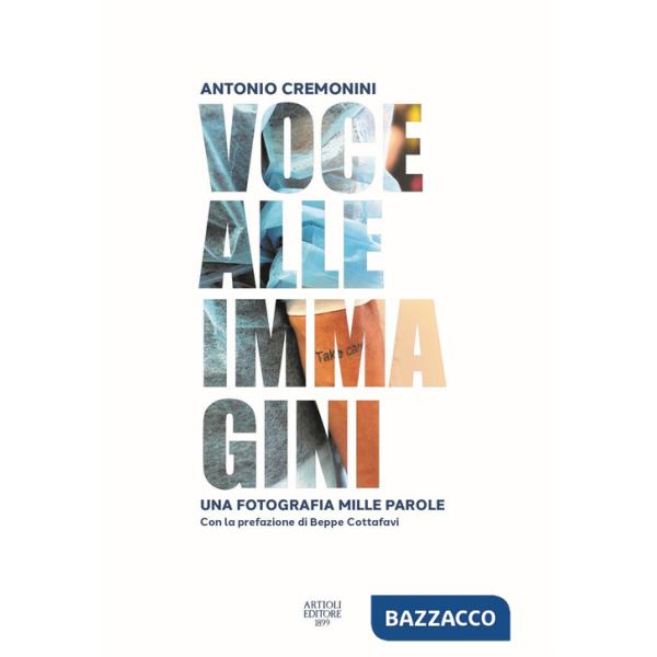 Voce alle immagini. Una fotografia mille parole. Ediz. illustrata