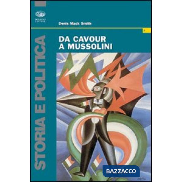 Da Cavour a Mussolini