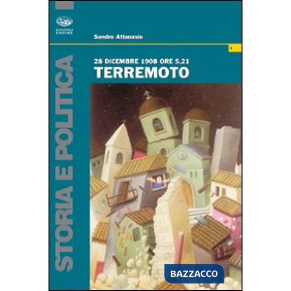 28 dicembre 1908 ore 5,21 terremoto
